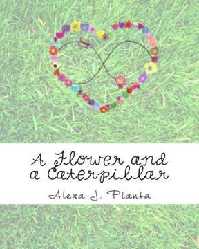 A Flower and a Caterpillar: A Tale of Friendship