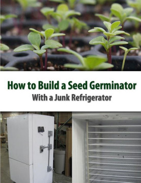 How to Build a Seed Germinator From a Junk Refrigerator