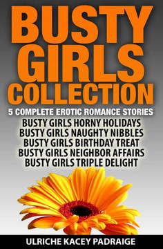 Busty Girls Collection: 5 Complete Erotic Romance Stories