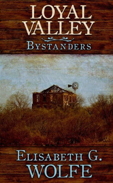 Loyal Valley: Bystanders : 9781497341418