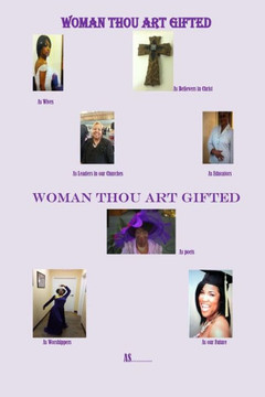 Woman, Thou Art Gifted