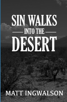 Sin Walks Into The Desert