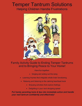 Temper Tantrum Solutions: Helping Children Handle Frustrations