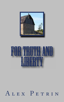 For Truth and Liberty