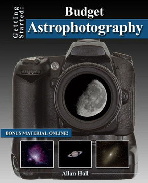 Getting Started: Budget Astrophotography Getting Started: Budget Astrophotography