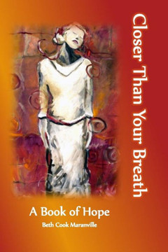 Closer Than Your Breath: A book of Hope