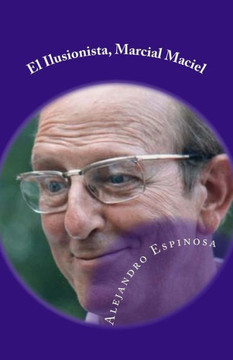 El Ilusionista, Marcial Maciel: Biografia no autorizada El Ilusionista, Marcial Maciel: Biografia no autorizada