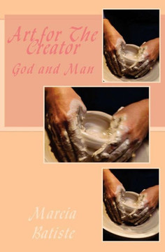 Art For The Creator: God and Man : 9781497381629