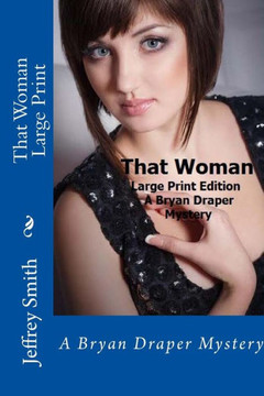 That Woman Large Print: A Bryan Draper Mystery - Large Print