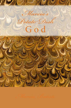 Marcia's Potato Dish: God