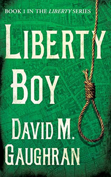 Liberty Boy (The Liberty Series) Liberty Boy (The Liberty Series)