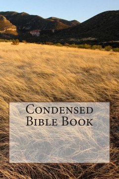 Condensed Bible Book: Condensed Books of the Bible