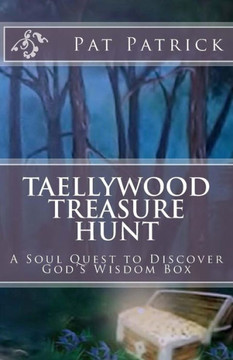 Taellywood Treasure Hunt: A Soul Quest to Discover God's Wisdom Box