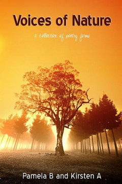 Voices of Nature: A Collection of Poetry Forms