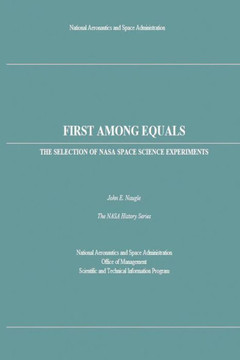 First Among Equals: The Selection of NASA Space Science Experiments