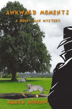 Awkward Moments: A Bogey Man Mystery