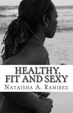 Healthy, Fit and Sexy: Your DIY guide to a Size Healthy Lifestyle
