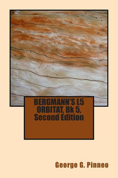BERGMANN'S L5 ORBITAT, Bk 5, Third Edition