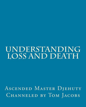 Understanding Loss and Death (Large Print Edition) - Large Print