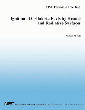 Ignition of Cellulosic Fuels by Heated and Radiative Surfaces: NIST Technical Note 1481