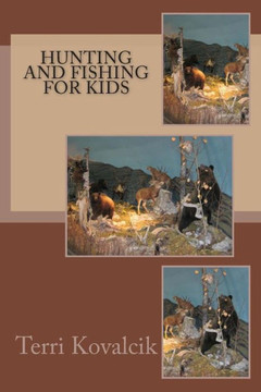 Hunting and Fishing For Kids