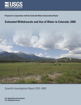 Estimated Withdrawals and Use of Water in Colorado, 2005