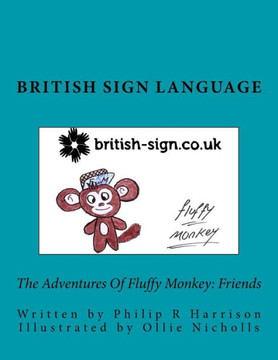 The Adventures Of Fluffy Monkey: Friends British Sign Language