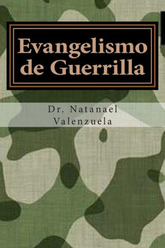 Evangelismo de Guerrilla: 100+ Estrategias para ganar almas