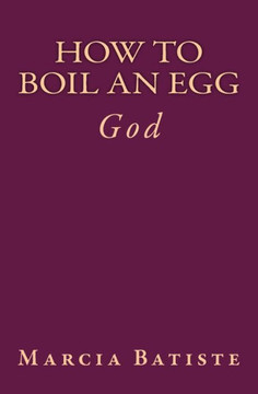 How to Boil an Egg: God