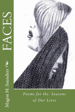 Faces: Poems for the Seasons of Our Lives