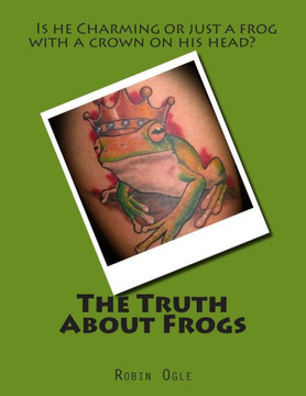 The Truth About Frogs
