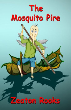 The Mosquito Pire: : The Mosquito Pire The Mosquito Pire: : The Mosquito Pire
