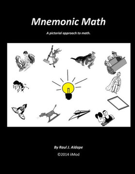 Mnemonic Math: A pictorial approach to Math