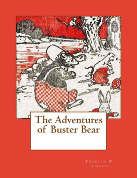The Adventures of Buster Bear : 9781497542051