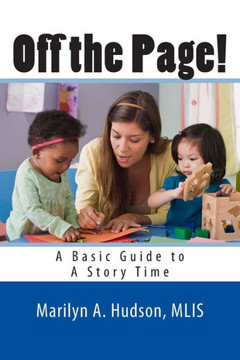 Off the Page!: A Basic Guide to A Story Time
