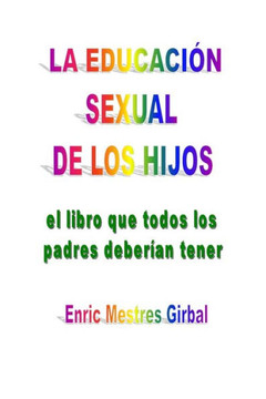 La educacion sexual de los hijos