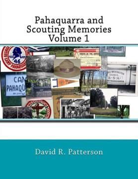 Pahaquarra and Scouting Memories, Volume 1