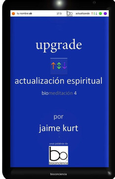 upgrade actualizacion espiritual: biomeditacian 4