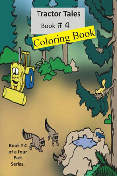 Tractor Tales Coloring Book # 4: A Childs First Tractor Coloring Book
