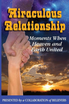 Miraculous Relationship