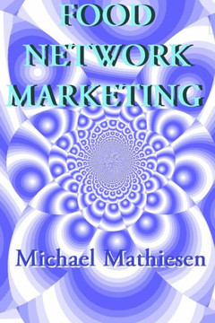 Food Network Marketing: MyHealthFoodbusiness.com