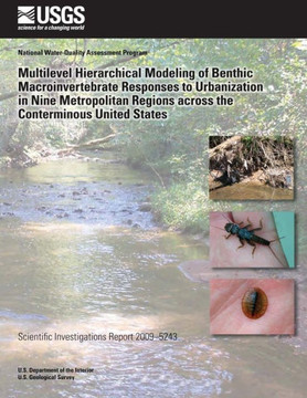 Multilevel Hierarchical Modeling of Benthic Macroinvertebrate Responses to Urbanization in Nine Metropolitan Regions across the Conterminous United St