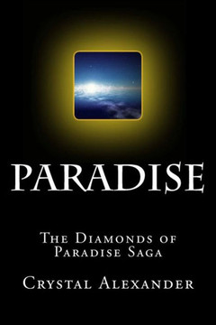 Paradise: The Diamonds of Paradise Saga