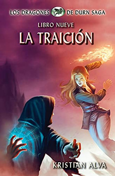 La Traiciã³N: Los Dragones De Durn Saga, Libro Nueve