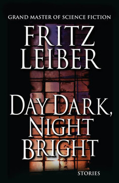 Day Dark, Night Bright: Stories Day Dark, Night Bright: Stories