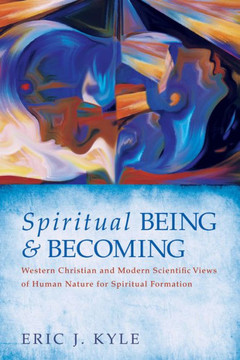 Spiritual Being & Becoming : 9781498201681