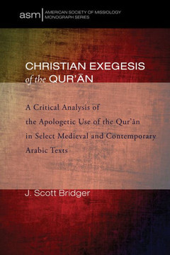 Christian Exegesis of the Qur'an Christian Exegesis of the Qur'an