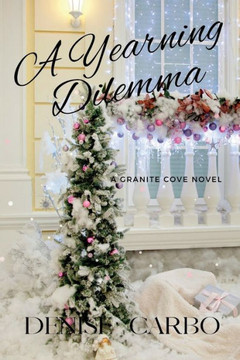 A Yearning Dilemma (Granite Cove)