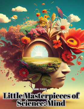 Little Masterpieces Of Science: Mind Little Masterpieces Of Science: Mind