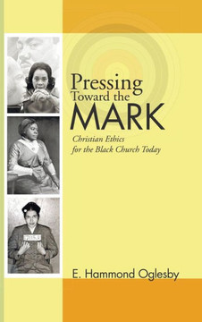 Pressing Toward the Mark : 9781498249201